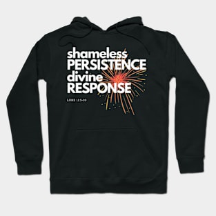 Shameless Persistence Hoodie